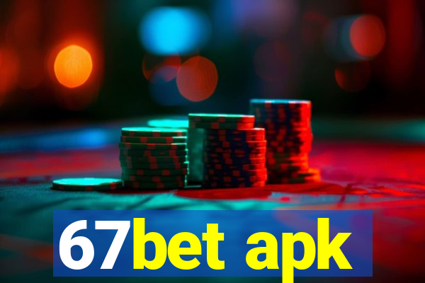 67bet apk